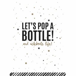 Let's pop a bottle!